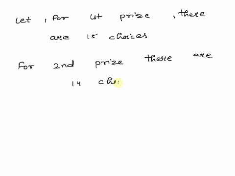 in-a-state-lottery-there-are-15-finalists-who-are-eligible-for-the-big-money-draw-in-how-many-ways-c-79665
