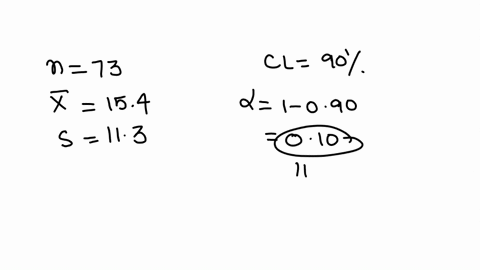 assume-that-sample-is-used-t0-estimate-population-mean-find-the-90-confidence-interval-for-a-sample-of-size-73-with-mean-of-15-4-and-standard-deviation-of-13-enter-your-answer-as-an-open-int-44474