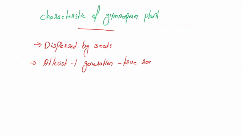 moving-to-another-question-will-save-this-response-estion-4-from-the-list-below-choose-all-of-the-characteristics-of-gymnosperms-at-least-one-generation-has-true-roots-stems-and-leaves-plant-94922