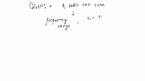 a-radio-can-tune-to-any-station-in-75-mhz-to-12-mhz-band-the-corresponding-wavelength-band-will-be