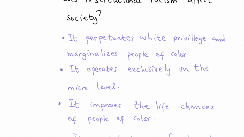 according-to-critical-race-theory-how-does-institutional-racism-affect-society-it-perpetuates-white-privilege-and-mareinalizes-people-of-color-it-operates-exclusively-on-the-micro-level-it-improves-th