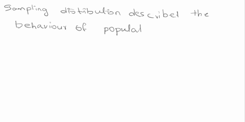 sampling-distributions-31-sampling-distrihutions-describe-the-bchaviour-nopulation-mtitncten-to-pling-sule-32-which-thc-following-statements-codccha-auolle-nke-thc-central-limit-trum-ttyinnn-54784