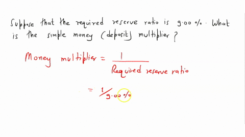suppose-that-the-required-reserve-ratio-is-900-what-is-the-simple-money-deposit-multiplier-round-to-two-decimal-places-money-multiplier-43773