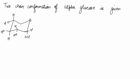 there-are-two-forms-of-glucose-alpha-glucose-and-beta-glucose-in-equilibrium_-these-isomers-can-interconvert-through-a-mechanism-called-mutarotation-draw-the-two-possible-chair-conformations-07242