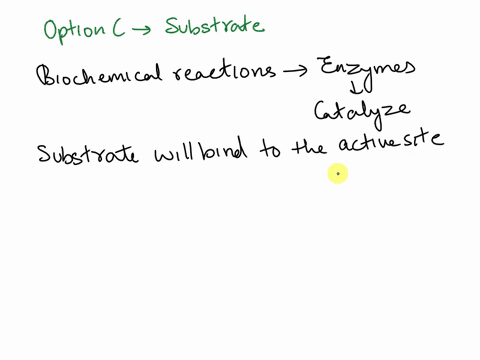 a-substance-acted-upon-by-an-enzyme-is-called-a-cofactor-b-coenzyme-c-substrate-d-holoenzyme-56294
