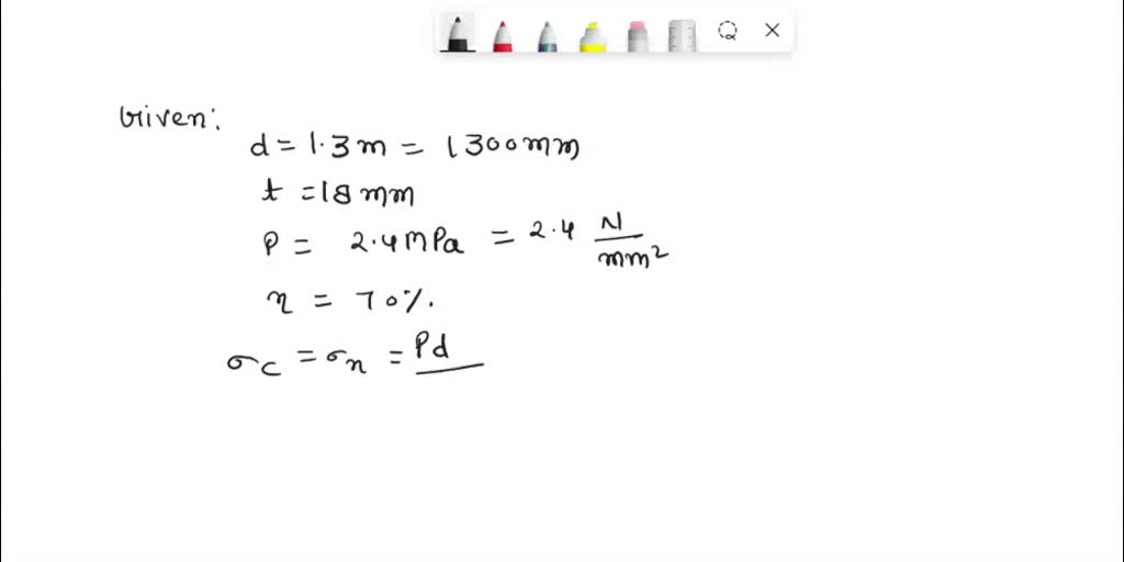 Solved A Cylindrical Shell Of 13 M Diameter Is Made Up Of 18 Mm Thick Plates Find The 9590