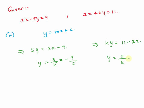 find-k-if-the-lines-3x-5y9-and-2xky11-are-a-parallel-and-b-perpendicular-64455