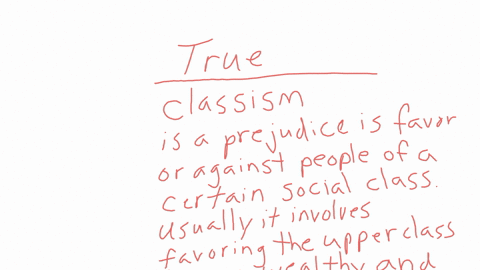 the-differential-treatment-of-groups-of-people-because-of-their-class-background-and-the-reinforcement-of-those-differences-through-values-and-practices-of-societal-institutions-is-known-as-classism-2