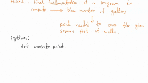 finish-the-program-to-compute-how-many-gallons-of-paint-are-needed-to-cover-the-given-square-feet-of-walls-assume-1-gallon-can-cover-3500-square-feet-so-gallons-the-square-feet-divided-by-35-94897
