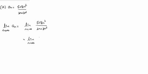 determine-whether-the-sequence-converges-or-diverges-if-it-converges-find-the-limit-a-an-58n2-2n3n2-b-an-cos2-n-3n-97674