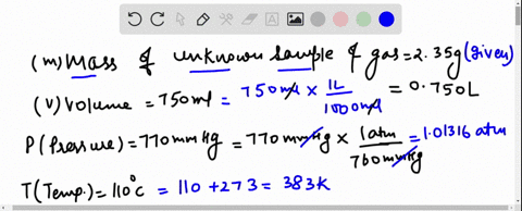 a-sample-of-unknown-gas-weighs-235-g-and-occupies-750-ml-at-770-mmhg-and-110-c-what-is-the-molar-mass-of-the-unknown-gas