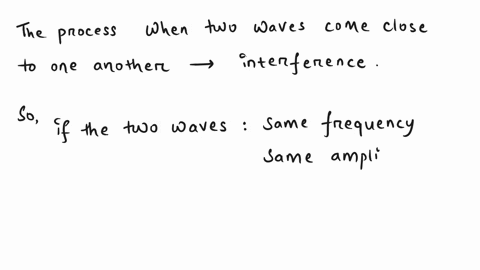4it-is-when-the-two-waves-come-close-to-one-another-their-effects-add-together-35731