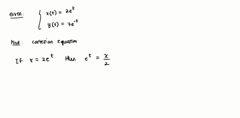 write-the-parametric-equations-x2ety7et-as-a-function-of-xx-in-cartesian-form-y-with-x0-07016