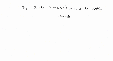 the-bonds-that-connect-the-subunits-in-proteins-are-called-_________________-bonds-disaccharide-unsaturated-peptide-amino-78958