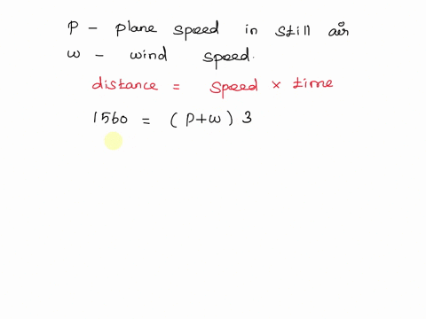 an-airplane-travels-1560-miles-in-3-hours-flying-with-the-wind-the-return-trip-takes-4-hours-find-the-rate-of-the-plane-in-still-air-and-the-rate-of-the-wind-22793