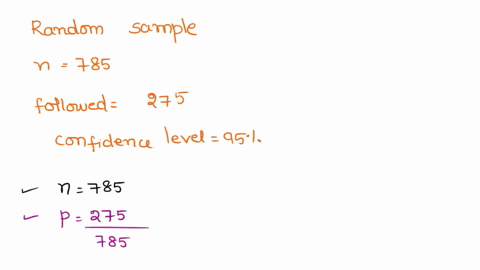 construct-the-appropriate-confidence-interval-a-simple-random-sample-of-size-n785-adults-was-asked-i-41784