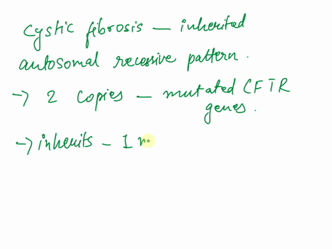 cystic-fibrosis-is-an-inherited-condition-which-of-the-following-describes-the-inheritance-pattern-84486