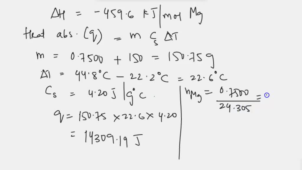 Suppose you place 0.7500 g of Mg (s) in a coffee cup calorimeter and ...