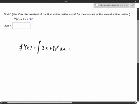 find-f-use-c-for-the-constant-of-the-first-antiderivative-and-d-for-the-constant-of-the-second-antiderivative-fx-2x-9ex-fx-66602