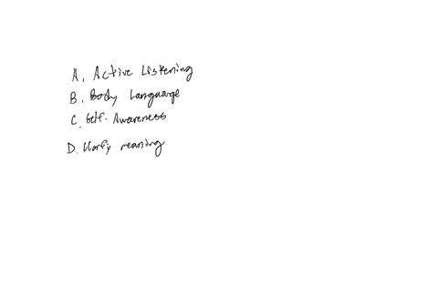 chccom005-activity-6-explain-the-importance-of-each-communication-technique-while-engaging-with-others-a-active-listening-b-body-language-c-self-awareness-d-clarify-meaning