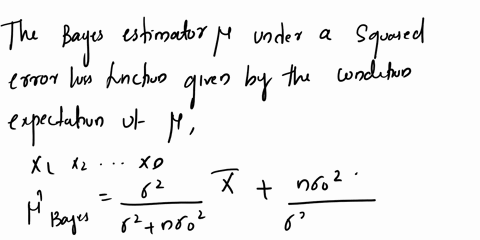 suppose-thatxis-anormal-random-variable-with-un-known-mean-p-and-known-variance-0-the-prior-distribution-for-is-a-normal-distribution-with-mean-o-and-variance-08-show-that-the-bayes-estimato-17442