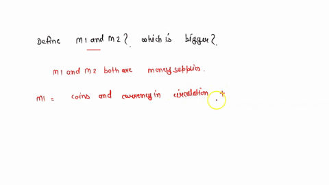 define-m1-and-m2-which-is-bigger-i-76378