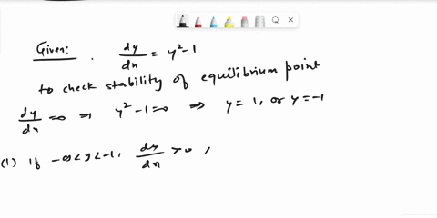 identify-equilibrium-values-and-determine-which-are-stable-and-which-are-unstable-dy-y-1-dx-0a-y-1-is-a-stable-equilibrium-value-and-y-1-is-an-unstable-equilibrium-value_-0-b-y-1and-y-1-are-29508