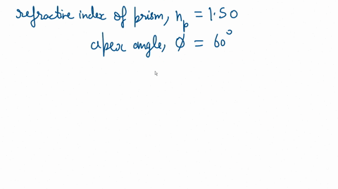 a-triangular-glass-prism-with-apex-angle-phi600circ-has-an-index-of-refraction-n150-fig-p3533-what-i-68783