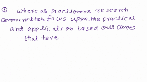 compare-and-contrast-the-characteristics-of-the-academic-and-practitioners-research-communities-and-explain-which-audience-your-research-is-going-to-present-its-findings-to-and-why-citation-67985