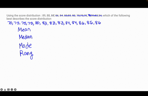 using-the-score-distribution-89-88-86-86-84-8383-80-75757570868384-which-of-the-following-best-describes-the-score-distribution-44907