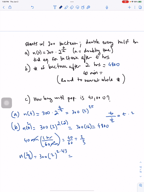 9-a-bacteria-culture-starts-with-300-bacteria-and-doubles-in-size-every-half-hour-14-use-the-formula-nt-300-where-doubling-time-to-find-the-equation-for-the-number-of-bacteria-after-t-hours-63199