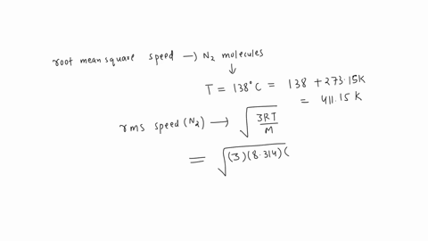 compute-the-root-mean-square-speed-of-n2-molecules-in-a-sample-of-nitrogen-gas-at-a-temperature-of-138c-compute-the-root-mean-square-speed-of-ar-molecules-in-a-sample-of-argon-gas-at-a-tempe-65386