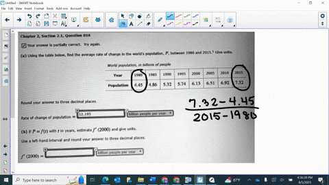 chapter-2-section-21-queston-016-your-answer-partially-correct-aqun-change-the-world-population-between-1980-and-2015-give-units-a-usina-tho-table-bclow-find-the-average-ratc-world-populatio-35034