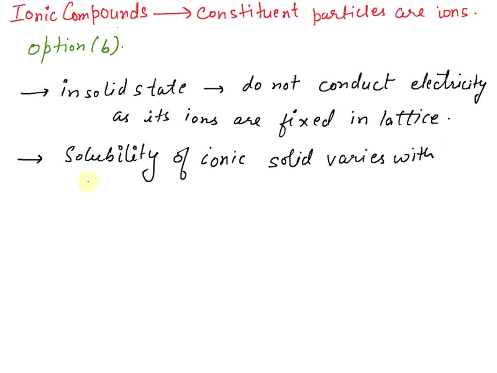 SOLVED Which statement is true about ionic compounds? Solid ionic