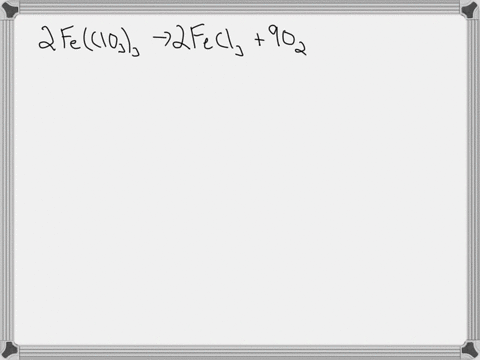 before-starting-their-chemical-reaction-a-student-wanted-to-calculate-the-theoretical-yield-if-3911g-of-feclo33-decomposed-to-produce-iron-iii-chloride-fecl3-and-oxygen-how-many-grams-of-o2-67363