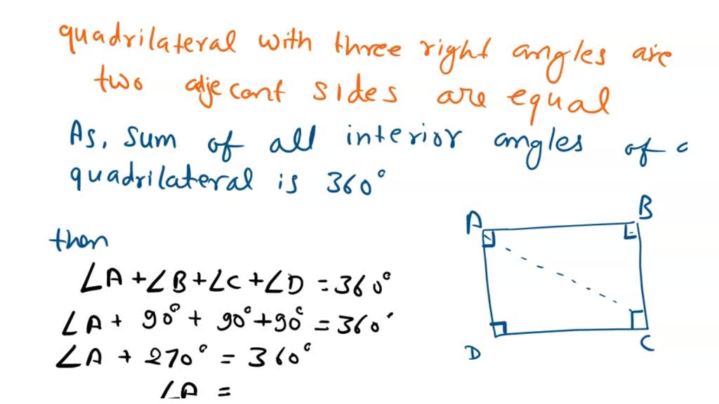 SOLVED Prove that if a quadrilateral has three right angles and two