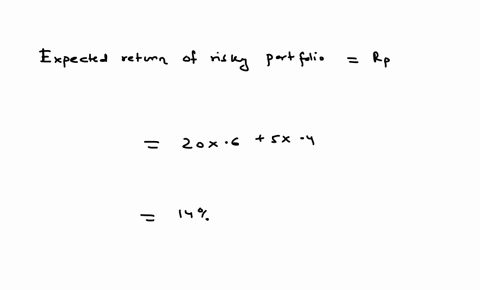 consider-the-following-two-investment-alternatives-first-a-risky-portfolio-that-pays-a-20-rate-of-return-with-a-probability-of-60-or-a-5-rate-of-return-with-a-probability-of-40-second-a-trea-50962