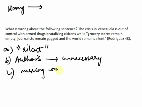 what-is-wrong-about-the-following-sentence-the-crisis-in-venezuela-is-out-of-control-with-armed-thugs-brutalizing-citizens-while-grocery-stores-remain-empty-journalists-remain-gagged-and-the-37502