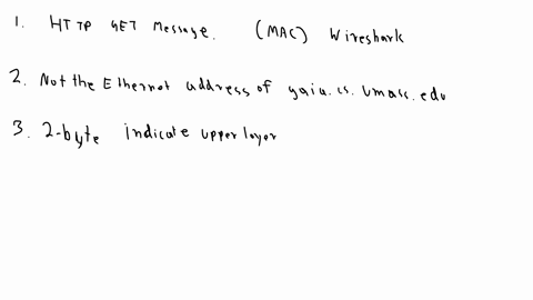 answer-the-following-questions-based-on-the-contents-of-the-ethernet-frame-containing-the-http-get-messagewhenever-possiblewhen-answering-a-question-vou-should-hand-in-a-printout-of-the-pack-53636