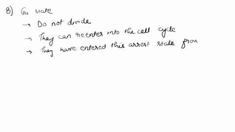 question-8-cells-in-the-go-state-do-not-divide_-b-cannot-re-enter-the-cell-cycle-have-entered-this-arrest-state-from-either-g1-or-g2-have-duplicated-their-dna-question-9_-cell-with-nutlear-l-69562