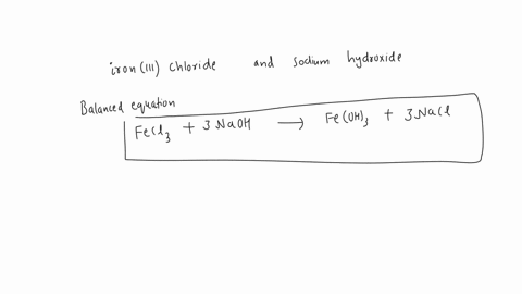 7-iron-iii-chloride-and-sodium-hydroxide-fech-nat-oh-fech-tchnd-balanced-equation-total-ionic-equation-net-ionic-equation-spectator-ions-precipitate-magnesium-sulfate-end-potassium-phosphate-66855