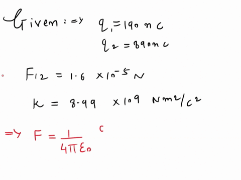 two-particles-have-charge-magnitudes-of-190-nc-and-890-nc-the-electric-force-on-the-first-particle-due-to-the-second-particle-is-16-x-10-5-what-is-the-distance-between-the-particles-in-meter-85602
