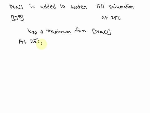 sodium-chloride-is-added-to-water-at-25circ-mathrmc-until-it-is-saturated-calculate-the-mathrmcl-con-05895
