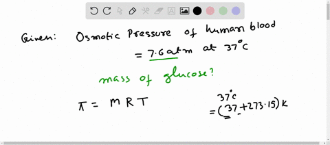 the-osmotic-pressure-of-human-blood-is-76-atm-at-37circ-mathrmc-what-mass-of-glucose-is-required-to-30652