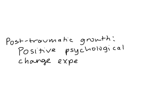 what-is-posttraumatic-growth-30598