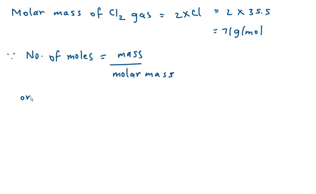 SOLVED What is the mass of 0.056 moles of chlorine gas (Cl2)