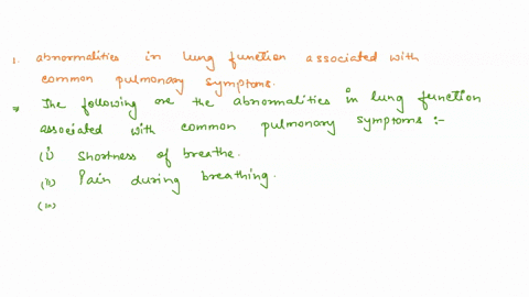 3-ldentify-abnormalities-in-lung-function-associated-with-common-pulmonary-symptoms-4-identify-breathing-patterns-associated-with-pulmonary-disease-ad-iicinnd-67261