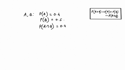 5-assume-that-a-and-b-are-two-events-and-that-the-following-probabilities-are-given-pa-and-b-03-pa-04and-pb-05-find-pb-pa-or-b-41591