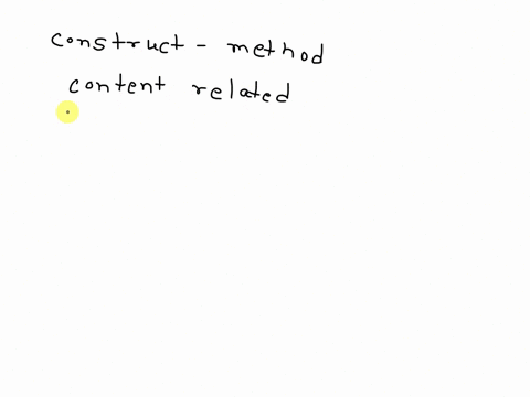 what-are-the-differences-between-content-validity-construct-validity-and-concurrent-validity-50978