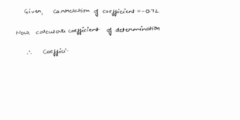 if-the-correlation-coefficient-r-072then-the-coefficient-of-determination-equals-ola-05184-0-b-72-c-729-olid-5184-69402